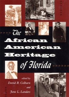 Cover photo of The African American Heritage of Florida, edited by Codburn and Landers